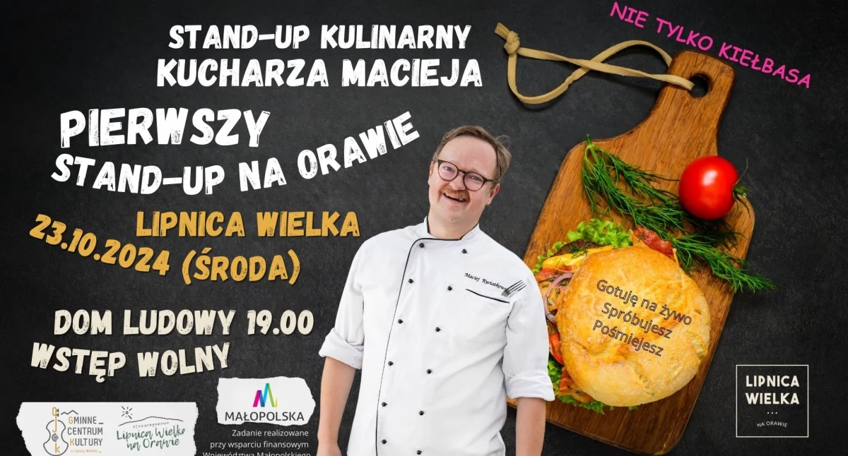 Pierwszy stand-up na Orawie - kucharz Maciej „Nie tylko kiełbasa”
