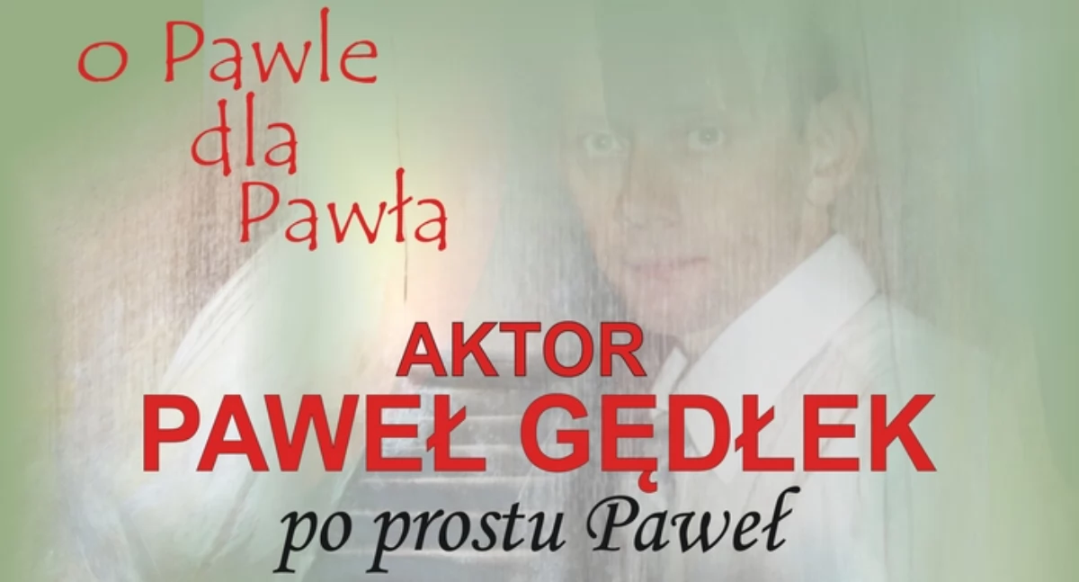 O Pawle dla Pawła - wspomnienie