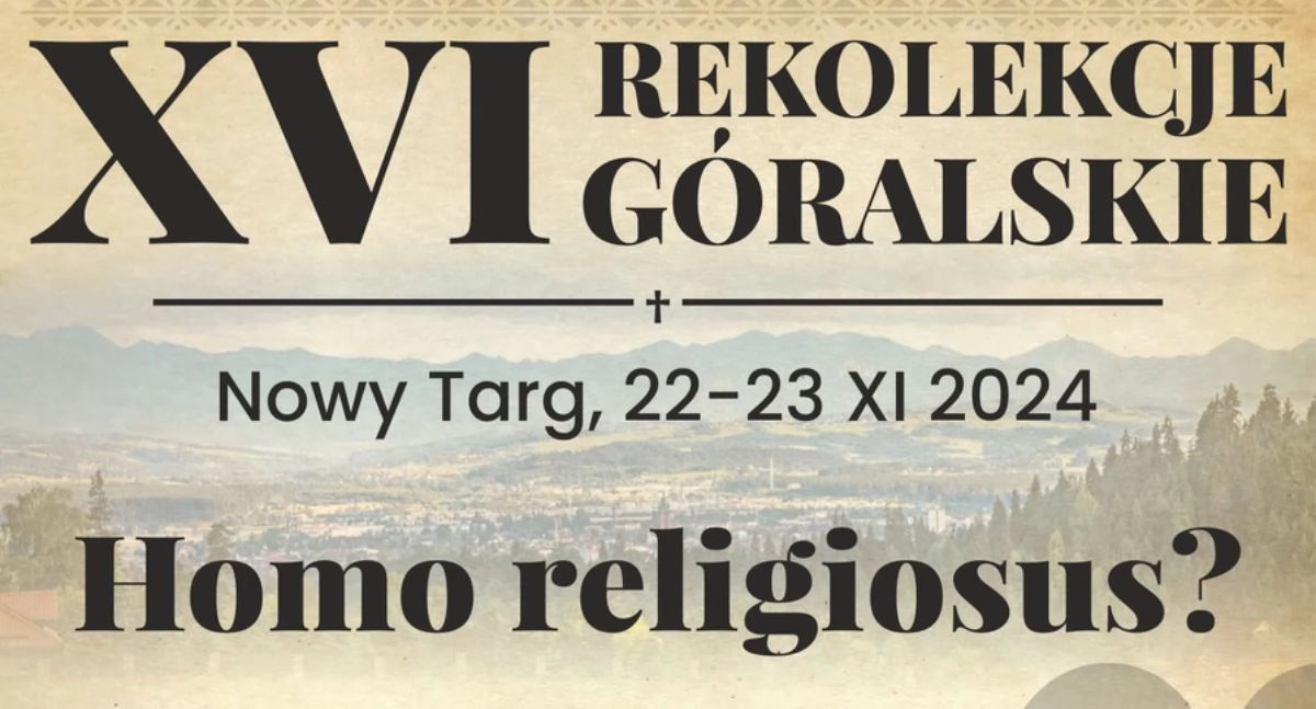 Akademia Nauk Stosowanych w Nowym Targu zaprasza na XVI Rekolekcje Góralskie