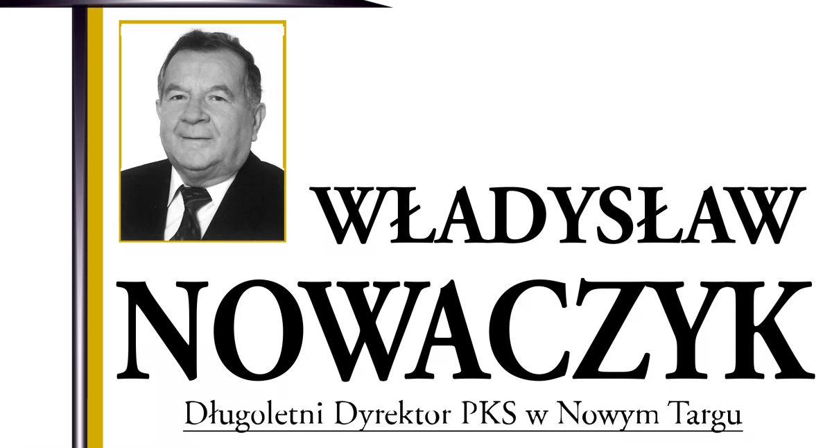 Zmarł Władysław Nowaczyk - wieloletni dyrektor PKS w Nowym Targu