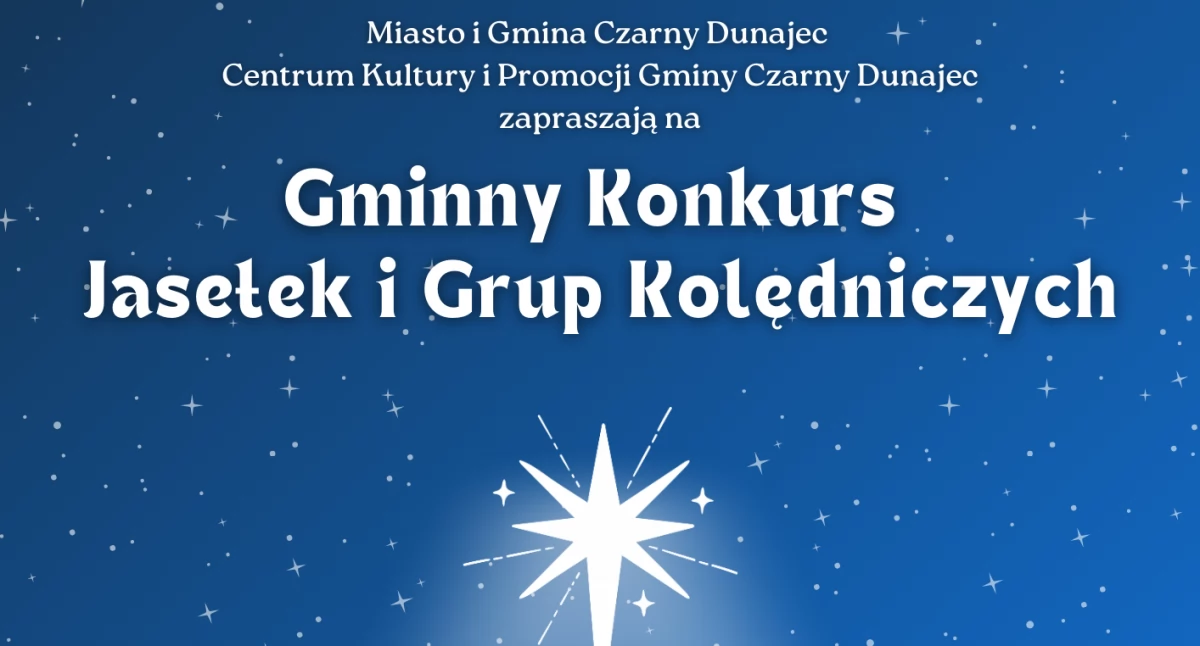 Zaproszenie na Gminny Konkurs Jasełek i Grup Kolędniczych w Czarnym Dunajcu