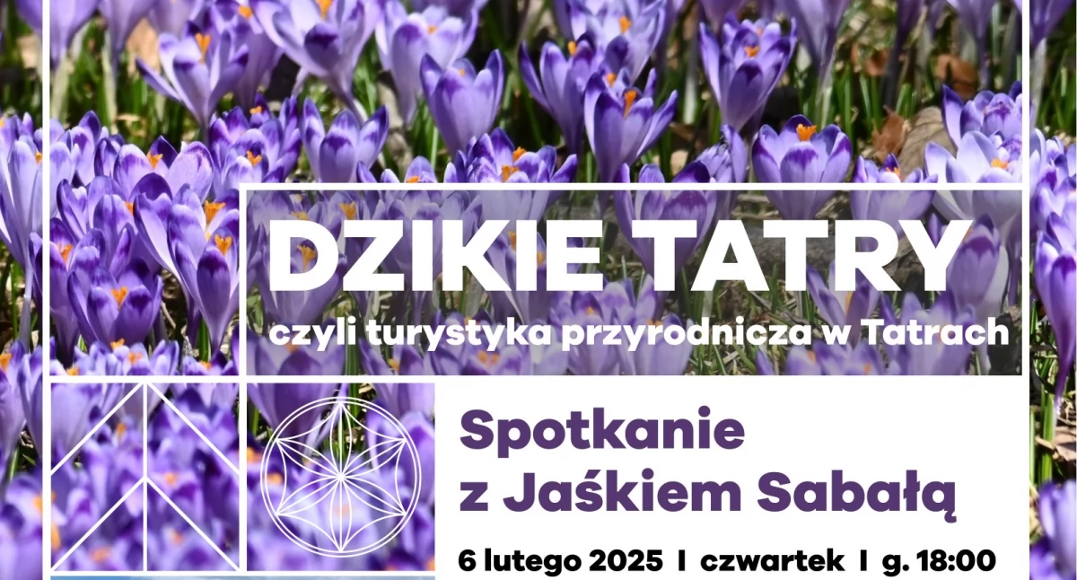 Góry pełne życia – o przyrodzie Tatr z przewodnikiem tatrzańskim