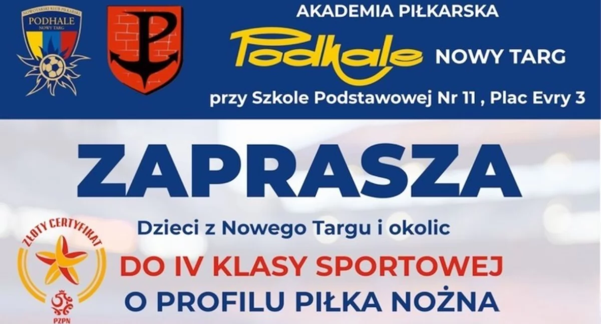 Nabór do klasy sportowej w Akademii Piłkarskiej Podhale Nowy Targ – dołącz do drużyny