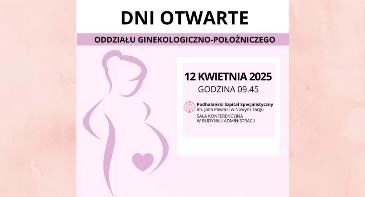 Dni Otwarte Bloku Porodowego i Oddziału Ginekologiczno-Położniczego w Podhalańskim Szpitalu Specjalistycznym
