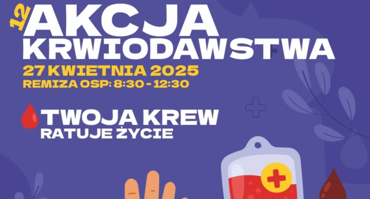 Twoja krew może uratować komuś życie – dołącz do akcji w Leśnicy - Groniu