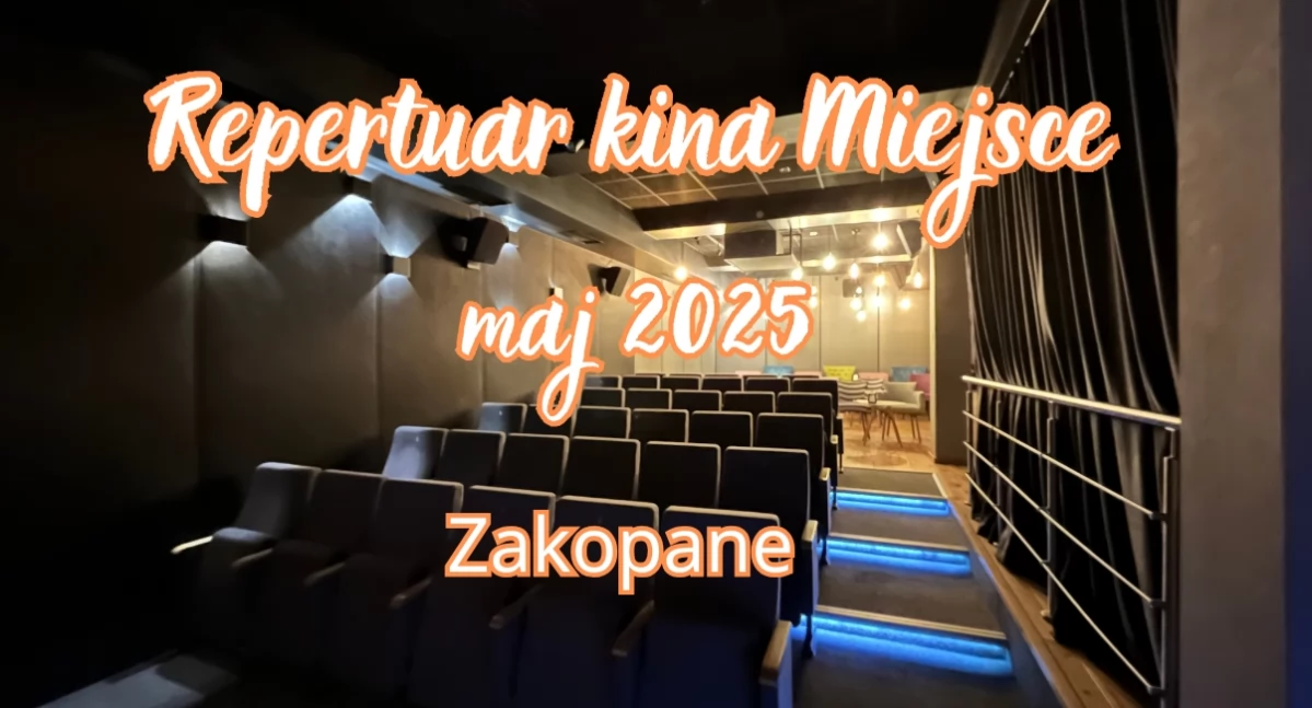 Kino Miejsce – Repertuar na maj 2025