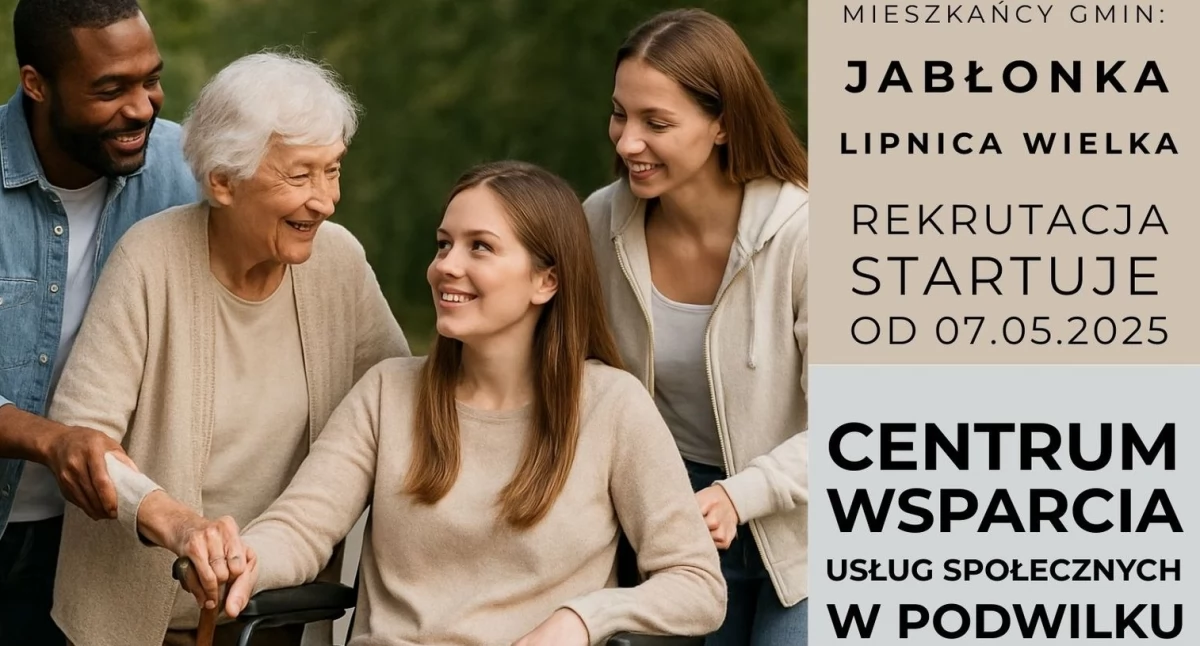 Centrum Wsparcia Usług Społecznych w Podwilku rusza z rekrutacją - wsparcie przeznaczone jest dla osób niesamodzielnych i ich opiekunów/ek nieformalnych/ faktycznych z gmin Jabłonka i Lipnica Wielka