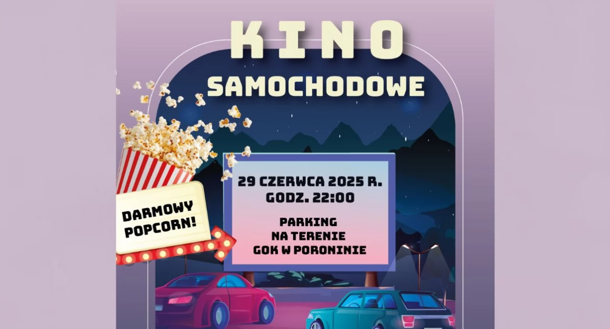 ​​​​​​​Kino samochodowe w Poroninie już 29 czerwca – filmowa noc pod gwiazdami