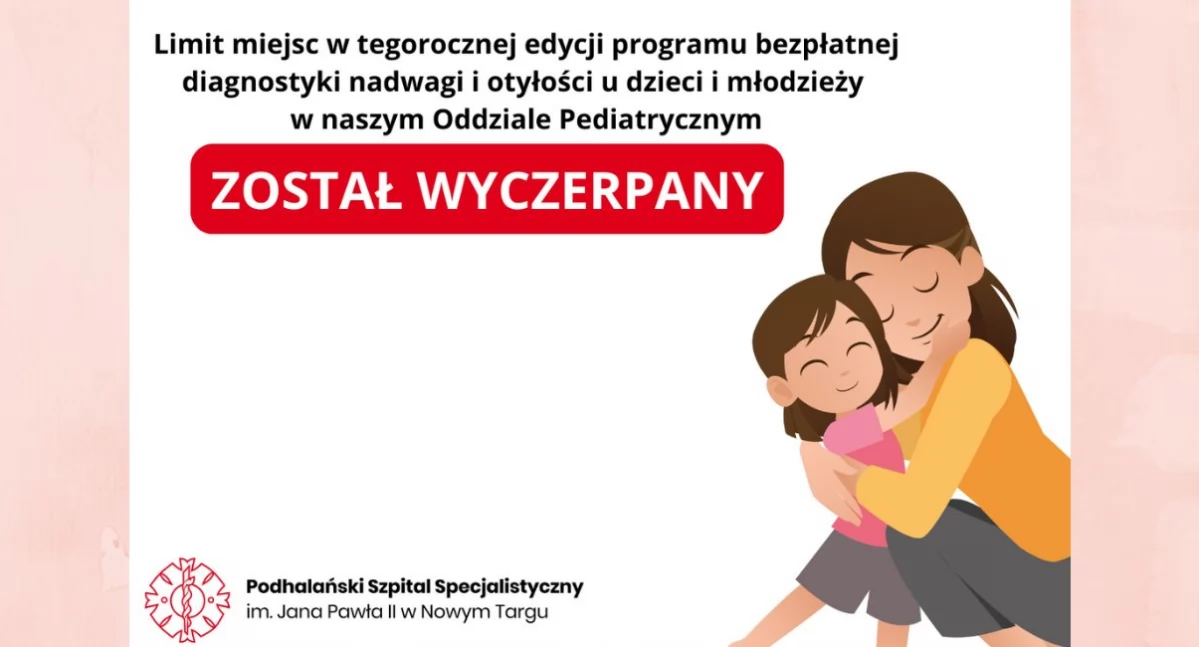 Podhalański Szpital informuje, że zakończono zapisy do programu diagnostyki nadwagi i otyłości u dzieci
