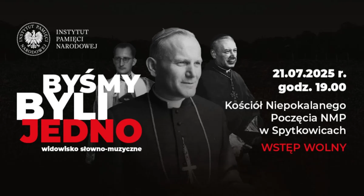 IPN zaprasza na poruszające widowisko „Byśmy byli jedno” 