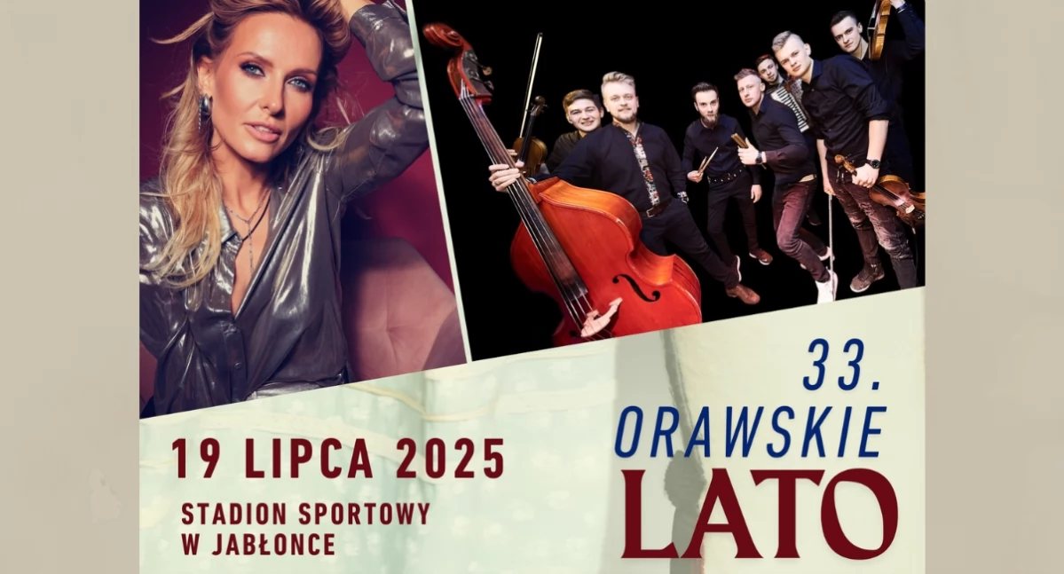 33. Orawskie Lato już 19 lipca – koncert Patrycji Markowskiej i wiele atrakcji regionalnych