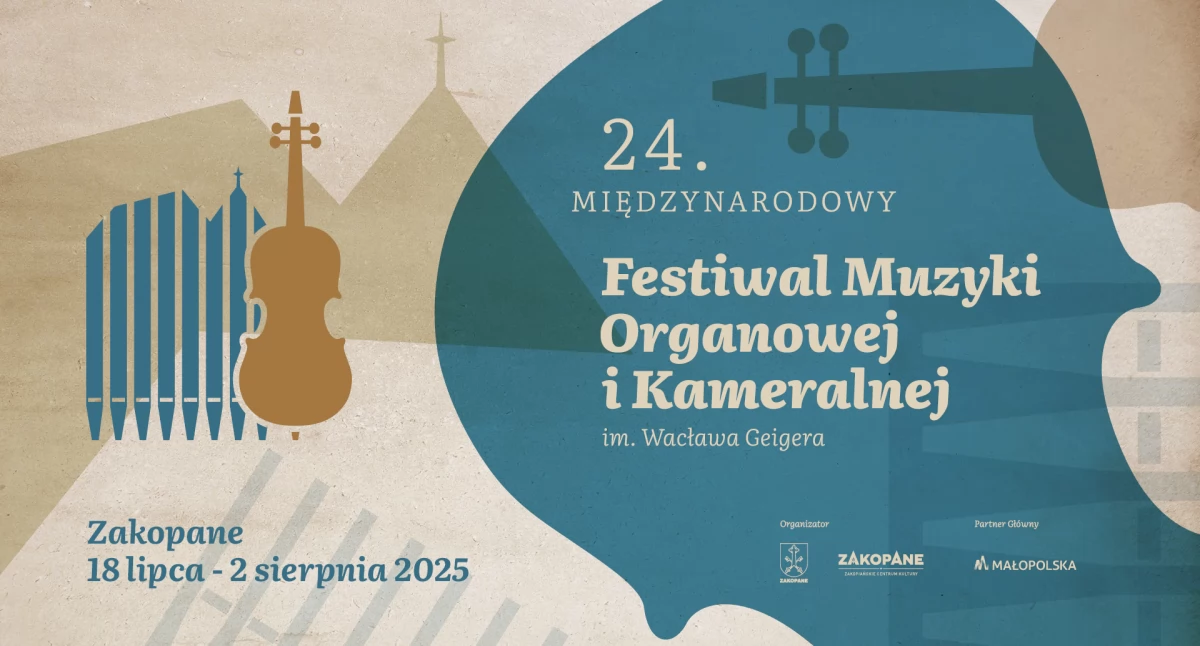 Zakopane zaprasza na 24. Międzynarodowy Festiwal Muzyki Organowej i Kameralnej im. Wacława Geigera