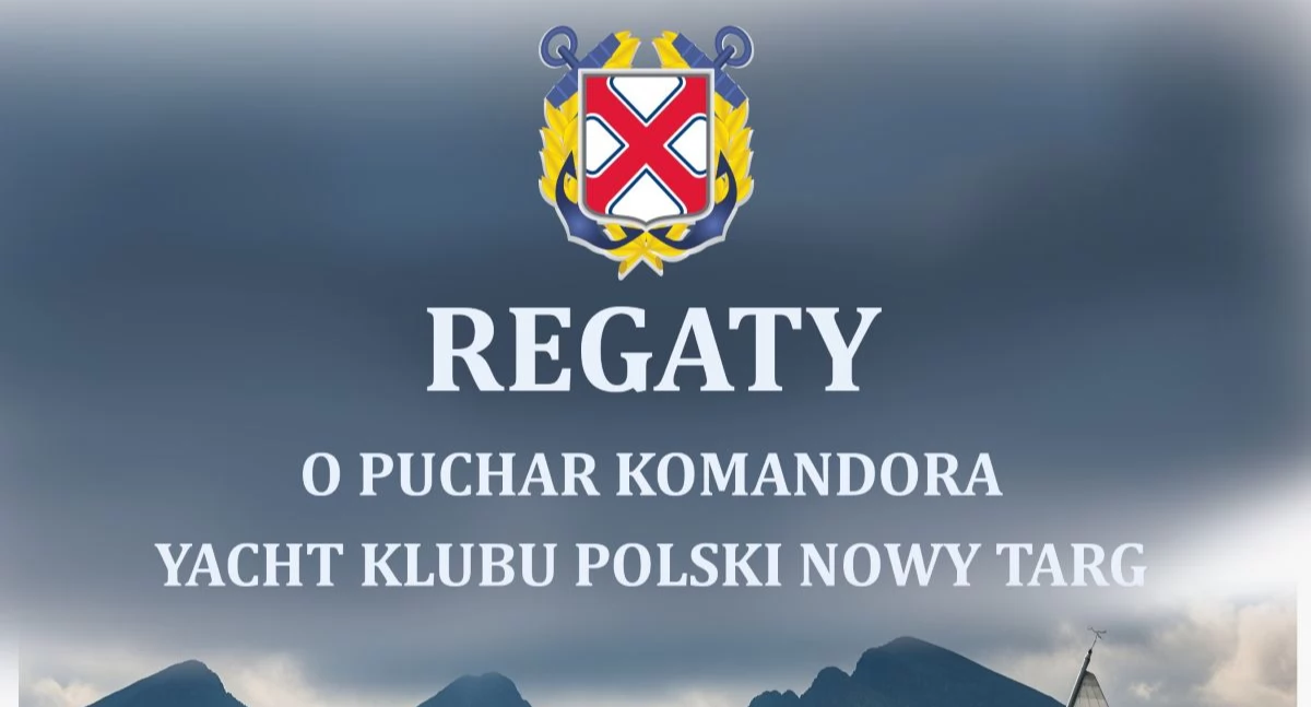 Regaty o Puchar Komandora YKP Nowy Targ już 2 sierpnia w Maniowach
