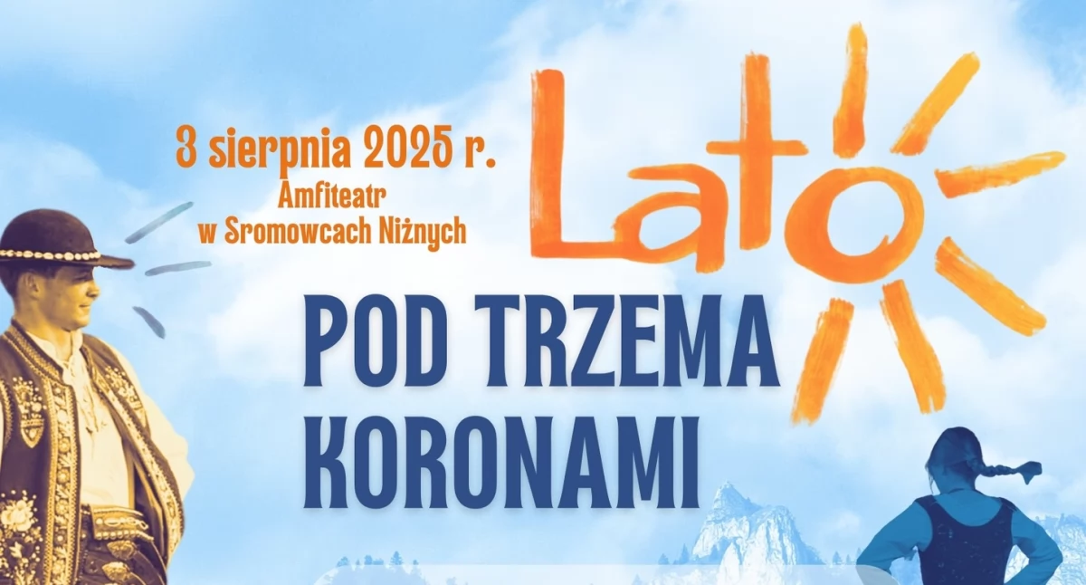 „Lato pod Trzema Koronami” – plenerowe wydarzenie w Sromowcach Niżnych już 3 sierpnia