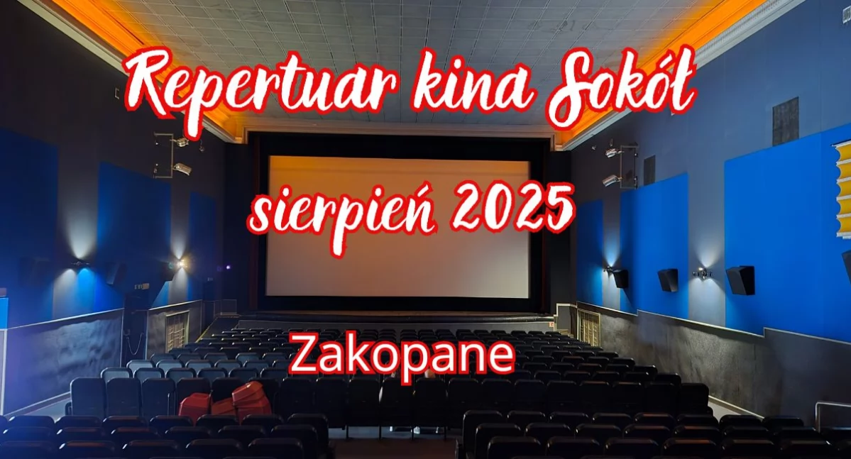 Repertuar Kina „Sokół” od 1 sierpnia do 4 września 2025 roku - premiery, animacje i kino familijne
