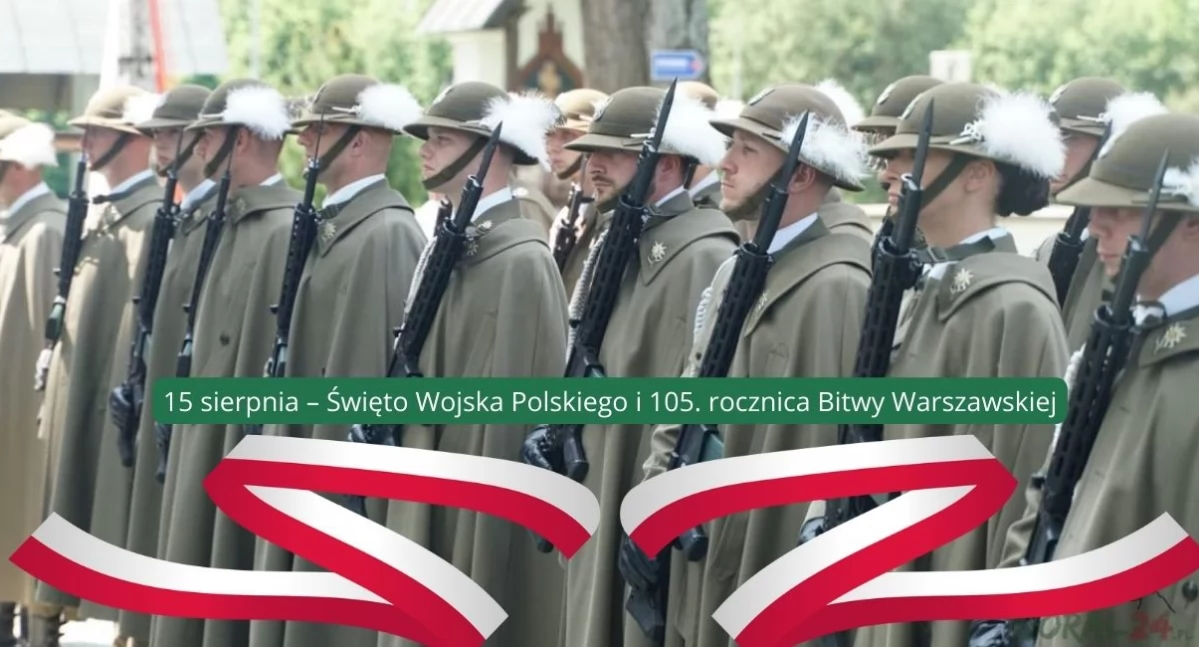 15 sierpnia – Święto Wojska Polskiego i 105. rocznica Bitwy Warszawskiej