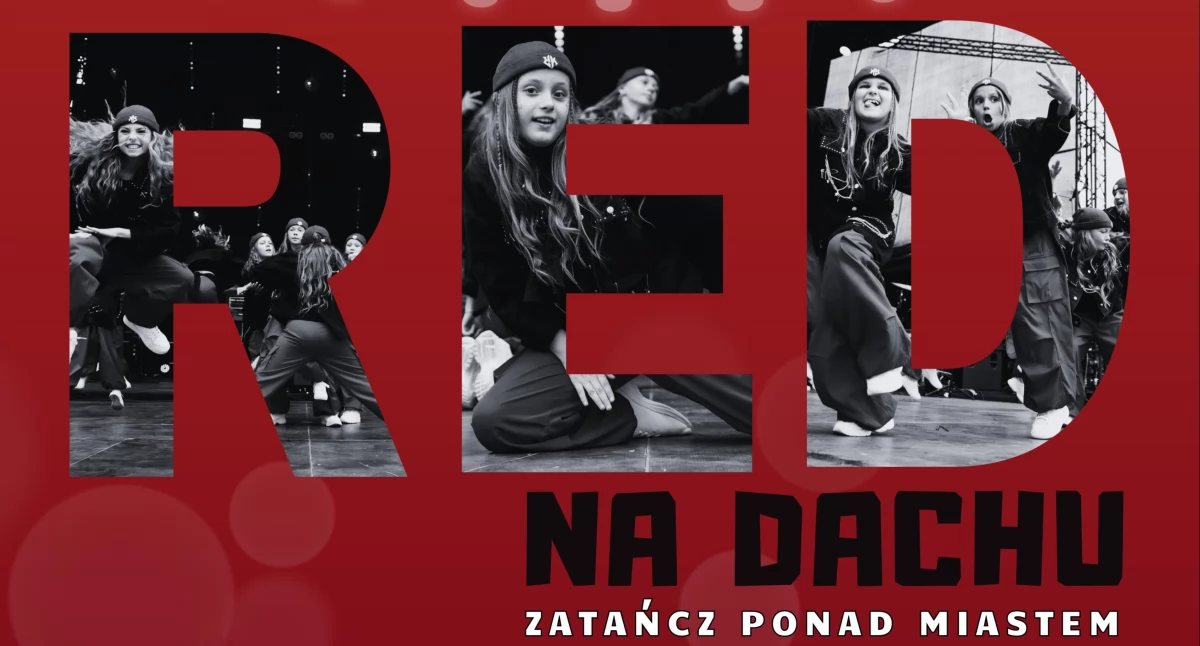 Zatańczą na dachu Miejskiego Centrum Kultury w Nowym Targu - RED heART of Dance