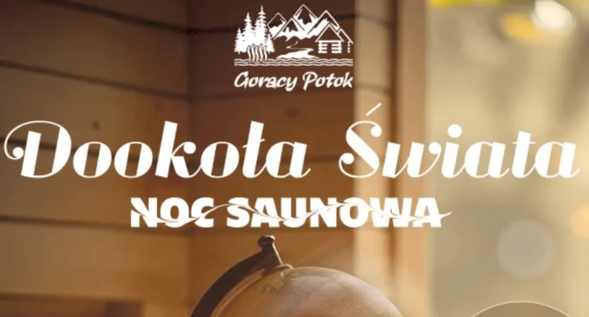  Noc Saunowa „Dookoła Świata” w Termach Gorący Potok 6 września 2025
