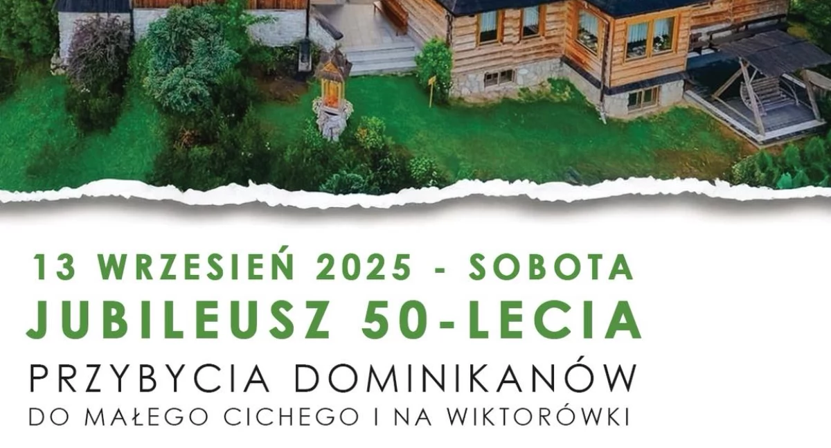Jubileusz 50-lecia obecności Dominikanów w Małem Cichem i na Wiktorówkach