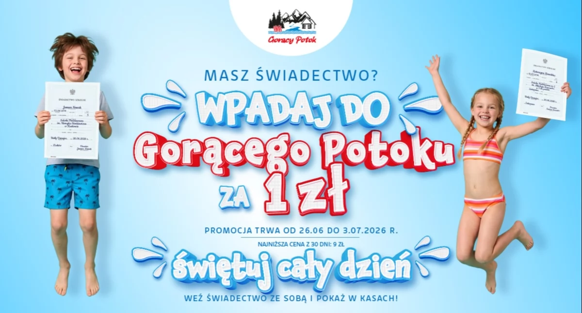 Masz świadectwo? Dziecko wejdzie do Term Gorący Potok za symboliczną złotówkę