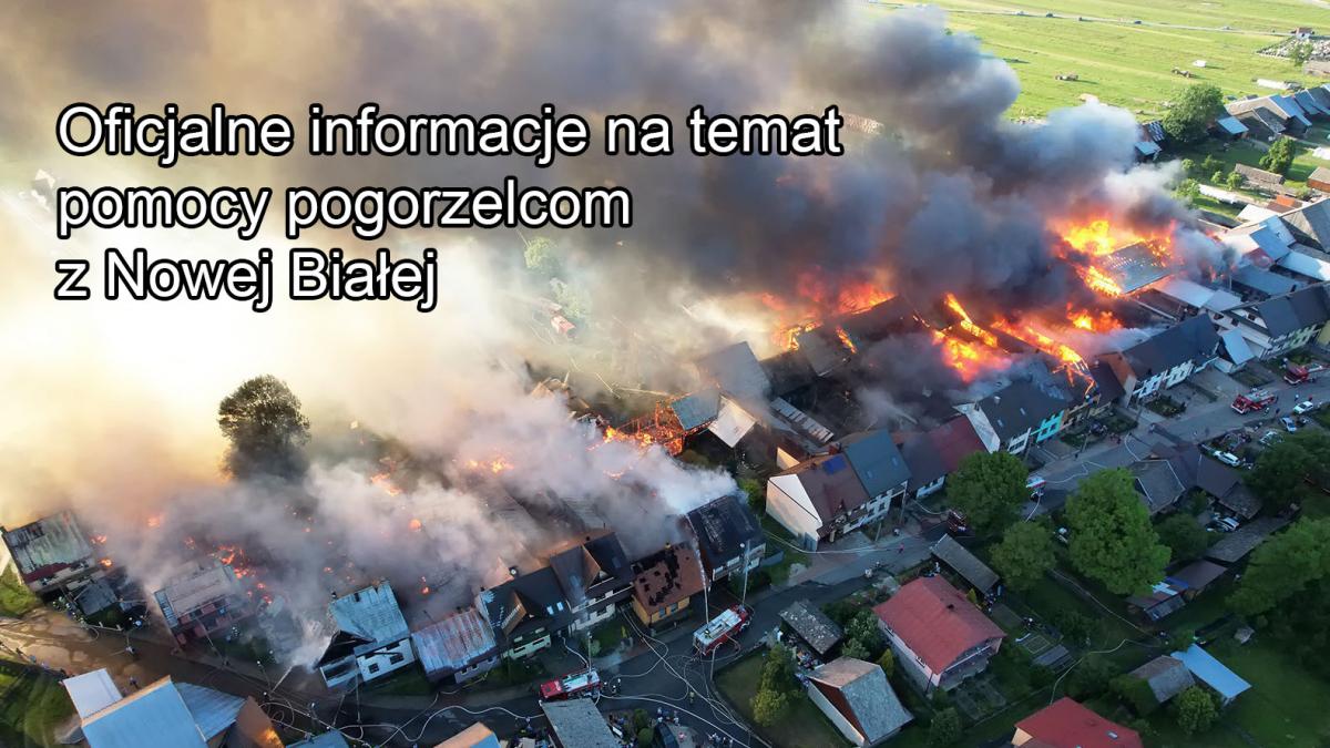 Oficjalne informacje na temat pomocy pogorzelcom z Nowej Białej