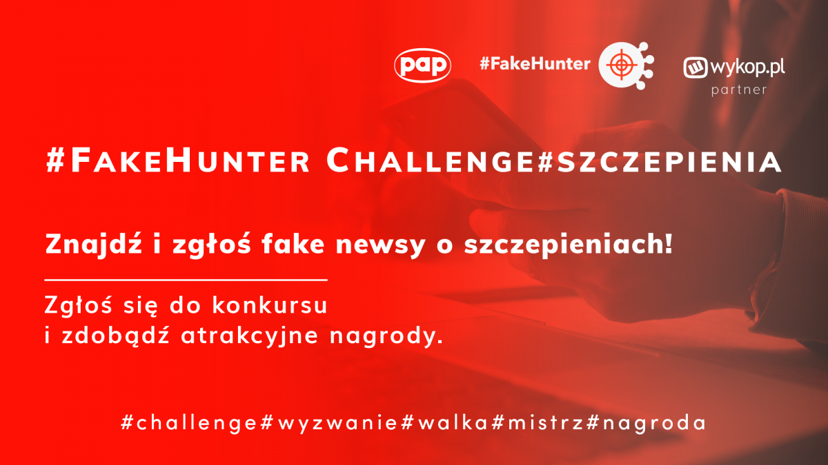 Cała prawda o szczepionkach, czyli konkursy i wywiady w ramach #FakeHunter Challenge/szczepionki
