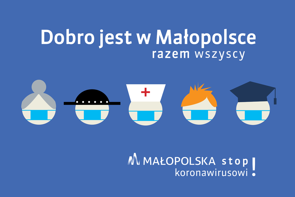Dobro jest w Małopolsce. Stop Koronawirusowi!