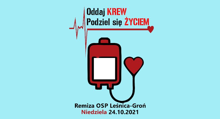 Oddaj krew, podziel się życiem - weź udział w akcji krwi w Leśnicy - Groniu