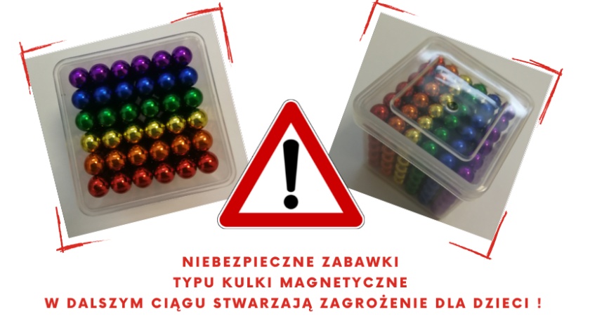 Kulki magnetyczne nadal stwarzają zagrożenie dla dzieci 