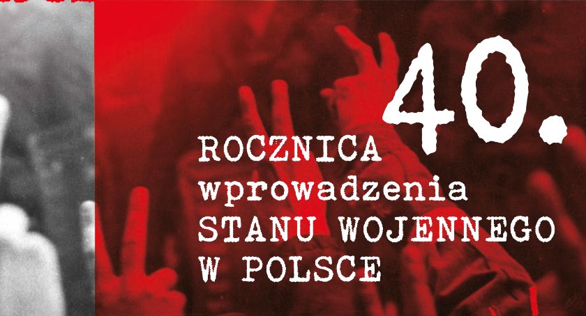 40. rocznica wprowadzenia stanu wojennego w Polsce