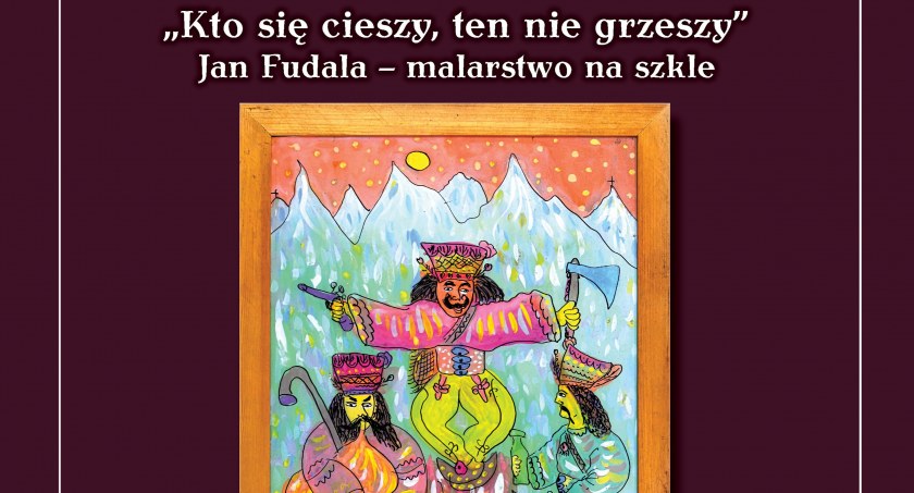 Wystawa Jana Fudali w Czerwonym Dworze