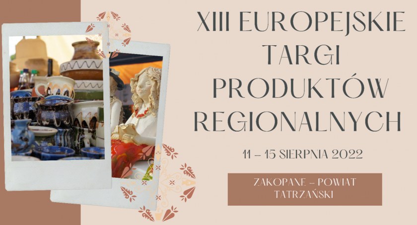 XIII Europejskie Targi Produktów Regionalnych w Zakopanem