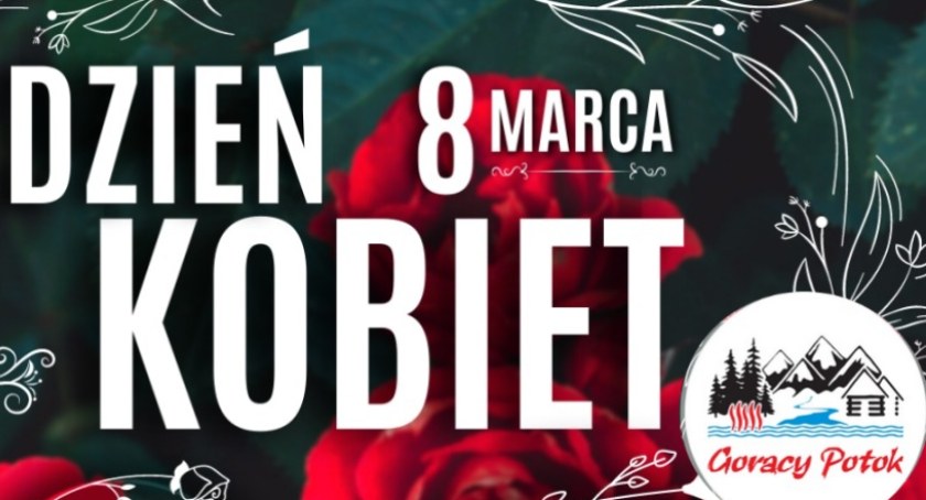 Gorący Dzień Kobiet w Gorącym Potoku - wszystkie panie wchodzą za 1 zł !