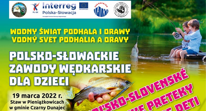 Wodny Świat Podhala i Orawy - polsko-słowackie zawody wędkarskie dla dzieci