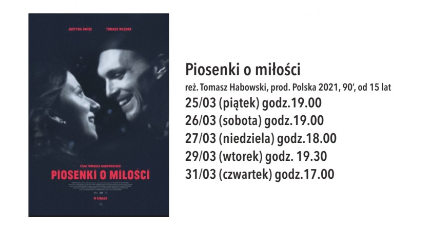 Piosenki o miłości - tydzień filmowy w Kinie MCK Nowy Targ