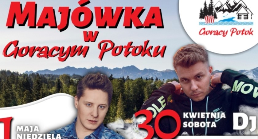 Majówkę w Gorącym Potoku czas zacząć