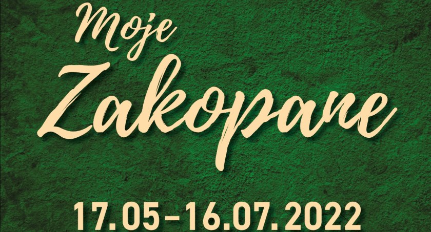 3. Ogólnopolski Konkurs Malarski „MOJE ZAKOPANE” 17 maja - 16 lipca 2022