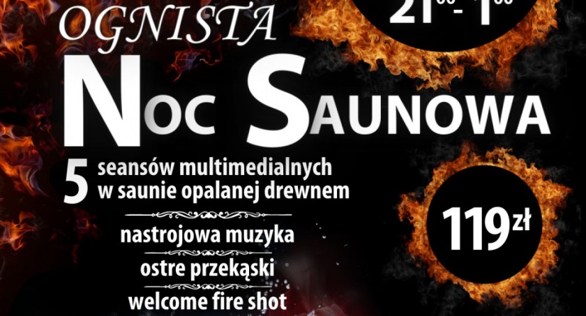 Ognista Noc  Saunowa  w  Gorącym Potoku
