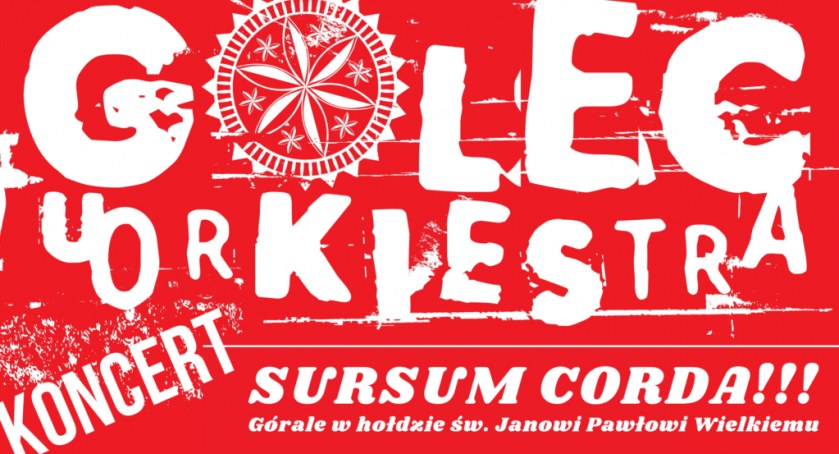 Koncert Zespołu Golec uOrkiestra - Sursum Corda – górale w hołdzie Janowi Pawłowi Wielkiemu