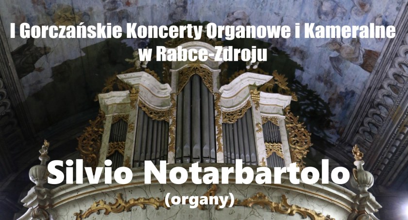 I Gorczańskie Koncerty Organowe i Kameralne w Rabce-Zdroju