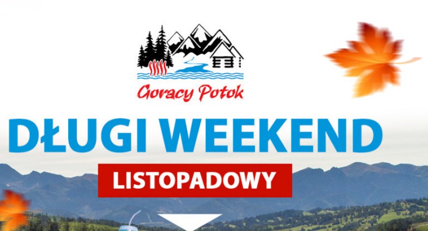 Długi listopadowy weekend w Gorącym Potoku