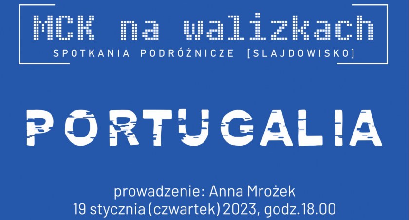 O „Portugalii” w MCK Nowy Targ
