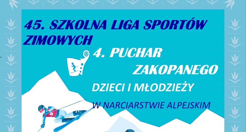 XLV Szkolna Liga Sportów Zimowych Puchar Zakopanego Dzieci i Młodzieży w narciarstwie alpejskim – Zakopane Stacja narciarska Szymoszkowa