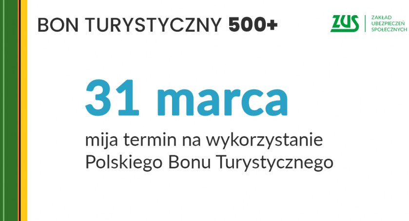 31 marca upływa czas na wykorzystanie bonu turystycznego