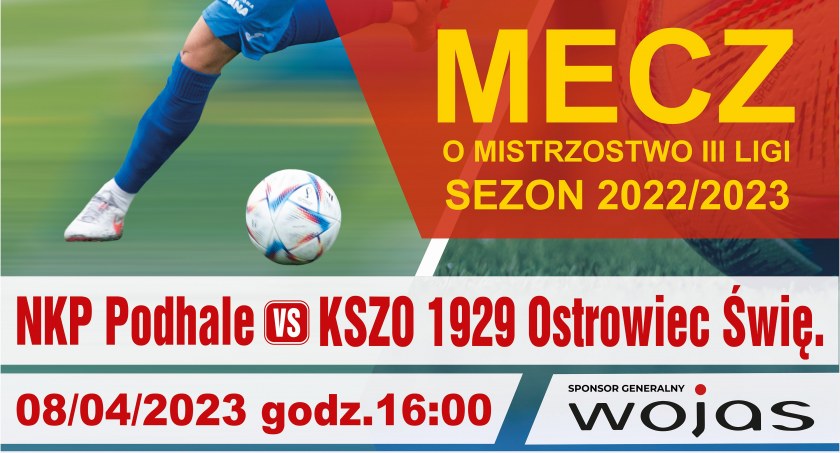 Mecz piłki nożnej Podhale Nowy Targ - KSZO Ostrowiec Świętokrzyski