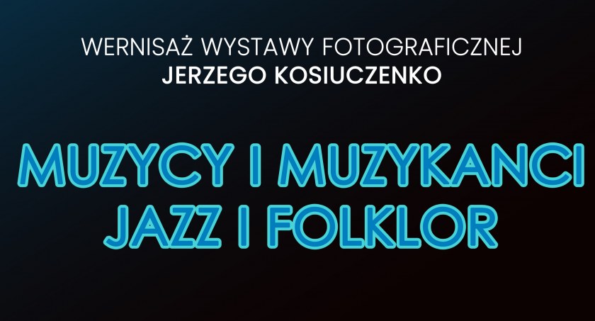 Wernisaż wystawy fotograficznej Jerzego Kosiuczenko 