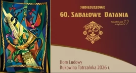Jubileuszowe Sabałowe Bajania już niebawem - Bukowin&hellip;