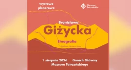 Odkryła skarby Podhala, Orawy i Spisza. W Zakopanem &hellip;