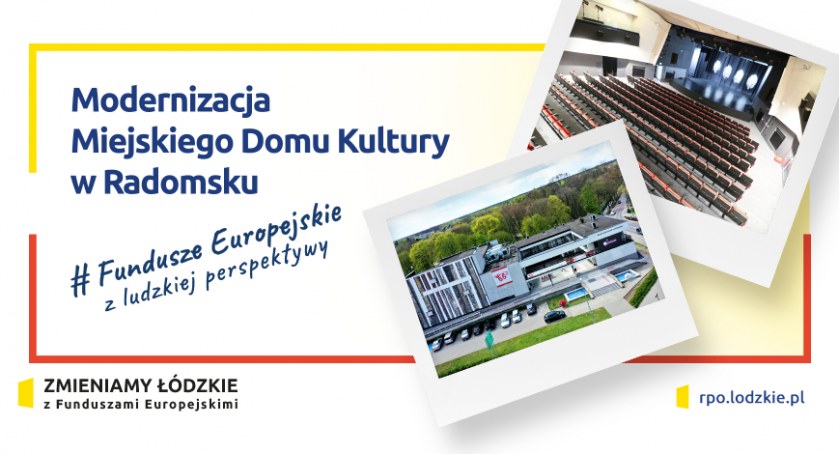 Modernizacja Miejskiego Dom Kultury w Radomsku
