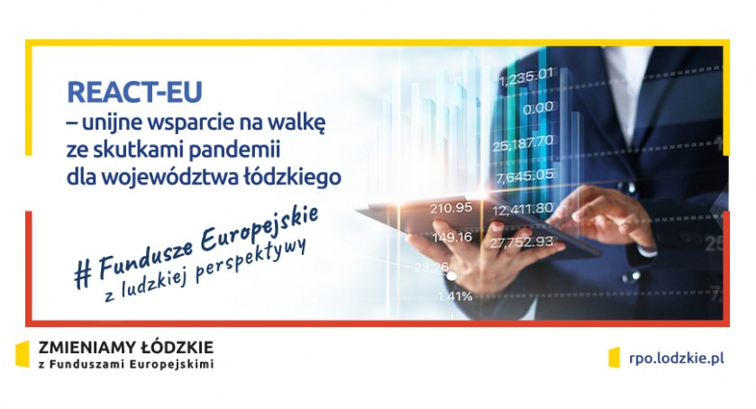 REACT-EU – unijne wsparcie na walkę ze skutkami pandemii dla województwa łódzkiego
